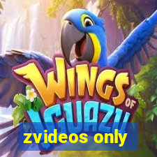 zvideos only